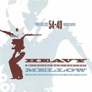 54-40 - Heavy Mellow FLAC album