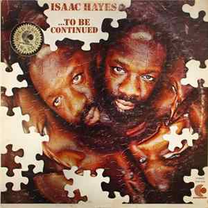 Isaac Hayes - ...To Be Continued FLAC album