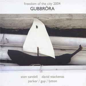 Sten Sandell / David Stackenäs / Parker / Guy / Lytton - Gubbröra FLAC album