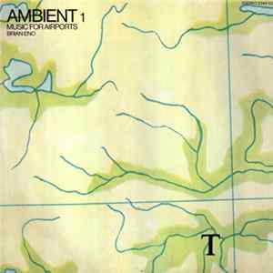Brian Eno - Ambient 1 (Music For Airports) FLAC album