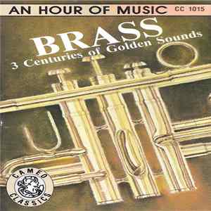 Various - Brass (3 Centuries Of Golden Sounds) FLAC album