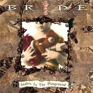 Bride - Snakes In The Playground FLAC album