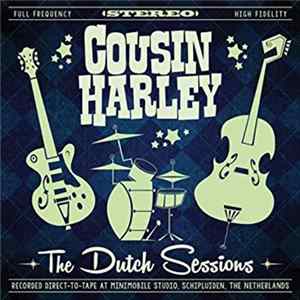 Cousin Harley - The Dutch Sessions FLAC album