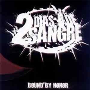 Dos Dias De Sangre - Bound By Honor FLAC album