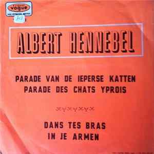 Albert Hennebel - Parade Van De Ieperse Katten FLAC album