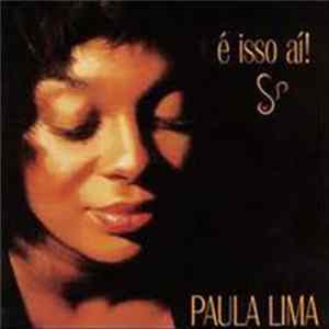 Paula Lima - E Isso Ai! FLAC album