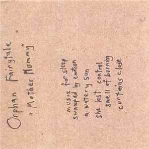 Orphan Fairytale - Mother Mummy FLAC album