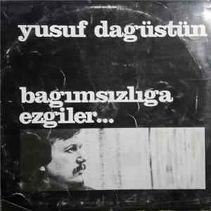Yusuf Dağüstün - Bağımsızlığa Ezgiler FLAC album