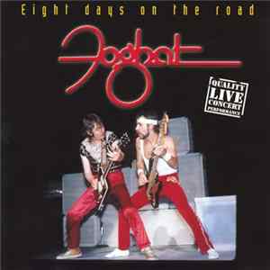Foghat - Eight Days On The Road FLAC album