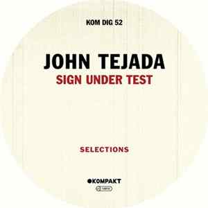 John Tejada - Signs Under Test (Selections) FLAC album