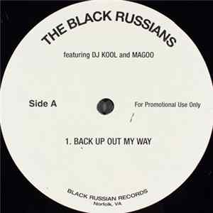 The Black Russians - Back Up Out My Way / Bounce / What Cha Feel FLAC album