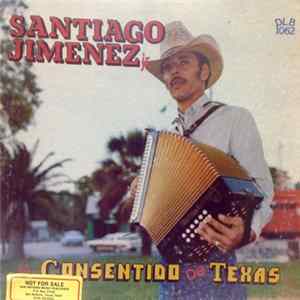 Santiago Jimenez, Jr. - El Consentido De Texas FLAC album