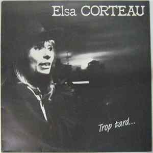 Elsa Corteau - Trop Tard... FLAC album