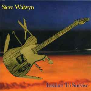 Steve Walwyn - Instinct to Survive FLAC album