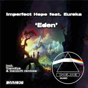 Imperfect Hope Feat. Eureka - Eden FLAC album