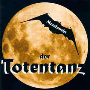 Mondsucht - Der Totentanz FLAC album