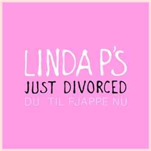 Linda P. - Du' Til Fjappe Nu FLAC album
