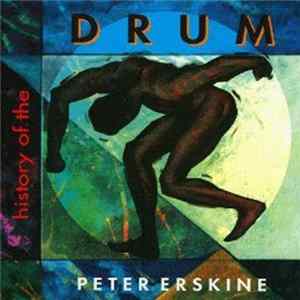 Peter Erskine - History Of The Drum FLAC album