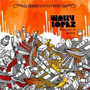 Wally Lopez - Wideband EP FLAC album