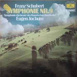 Franz Schubert - Symphonie-Orchester Des Bayerischen Rundfunks, Eugen Jochum - Symphonie Nr. 9 C-Dur D.944 FLAC album