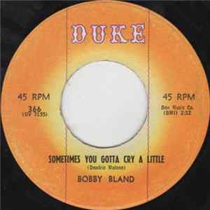 Bobby Bland - Sometimes You Gotta Cry A Little / You're Worth It All FLAC album