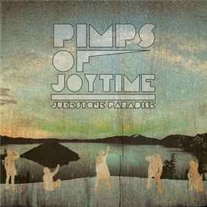 Pimps Of Joytime - Jukestone Paradise FLAC album