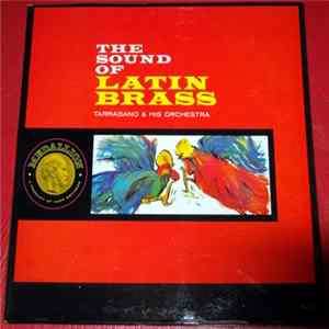 Tarragano & His Orchestra - The Sound Of Latin Brass FLAC album