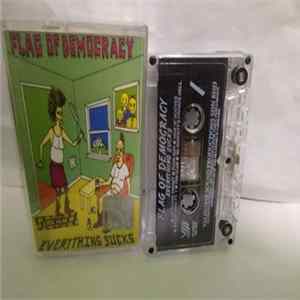 Flag Of Democracy - Everything Sucks FLAC album
