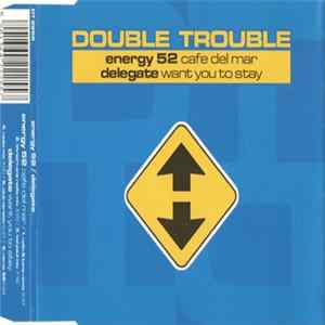Energy 52 / Delegate - Cafe Del Mar / Want You To Stay FLAC album
