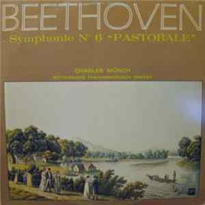 Beethoven, Charles Münch, Rotterdams Philharmonisch Orkest - Symphony N°. 6 "Pastorale" FLAC album