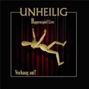 Unheilig - Puppenspiel Live - Vorhang Auf! FLAC album