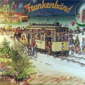 Frankenbänd - Plätzla An Der Pengertz FLAC album