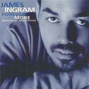 James Ingram - Forever More (Love Songs, Hits & Duets) FLAC album