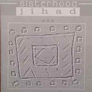 Sisterhood - Jihad Part 3 FLAC album