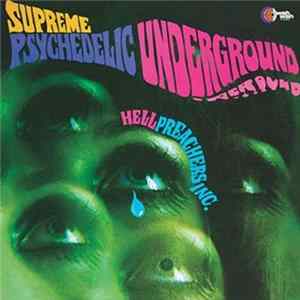 Hell Preachers Inc. - Supreme Psychedelic Underground FLAC album