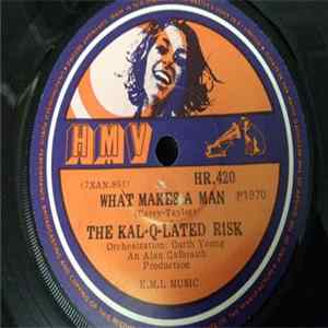 The Kal-Q-Lated Risk - What Makes A Man FLAC album