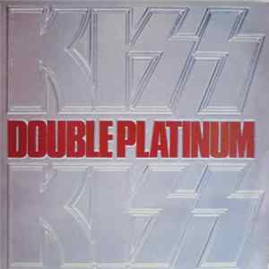 Kiss - Double Platinum FLAC album