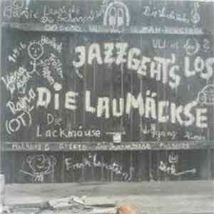 Die Laumäckse - Jazz Geht’s Los FLAC album