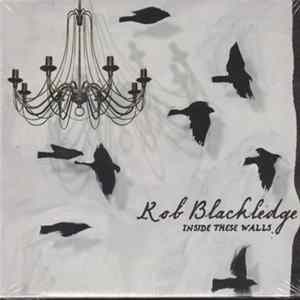 Rob Blackledge - Inside These Walls FLAC album