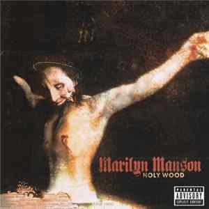 Marilyn Manson - Holy Wood (In The Shadow Of The Valley Of Death) FLAC album