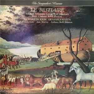 The Songmakers' Almanac - Schubert / Schumann / Loewe / Wolf / Offenbach / Bizet / Chabrier / Ravel / Poulenc - Le Bestiaire FLAC album