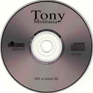 Tony Montana - Mee Ja Maali Tee FLAC album