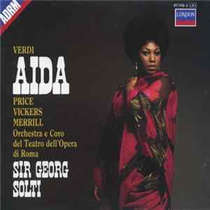 Verdi : Price, Vickers, Merrill, Orchestra E Coro Del Teatro Dell'Opera Di Roma, Sir Georg Solti - Aida FLAC album