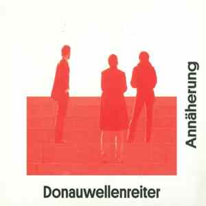 Donauwellenreiter - Annäherung FLAC album