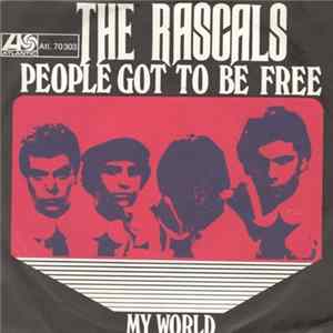 The Rascals - People Got To Be Free / My World FLAC album