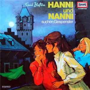 Enid Blyton - Hanni Und Nanni Suchen Gespenster FLAC album