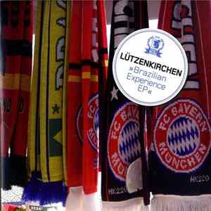 Lützenkirchen - Brazilian Experience EP FLAC album