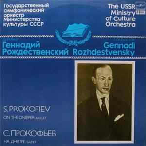 S. Prokofiev, The USSR Ministry Of Culture Orchestra, Gennadi Rozhdestvensky - On The Dnieper FLAC album
