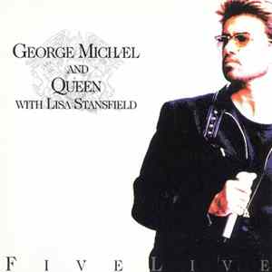 George Michael And Queen With Lisa Stansfield - Five Live FLAC album