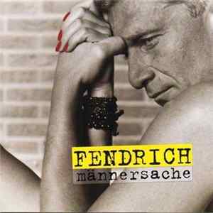 Fendrich - Männersache FLAC album